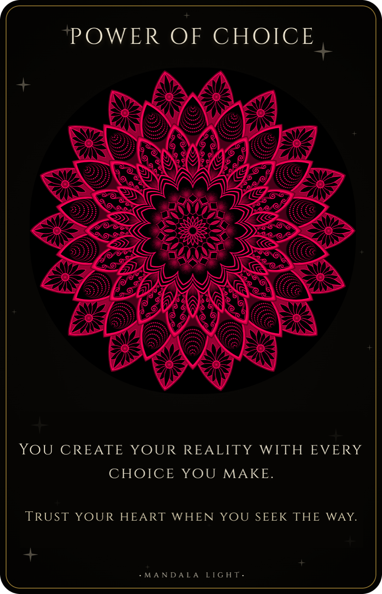 Power of Choice mandala card — You create your reality with every choice you make. Trust your heart when you seek the way.